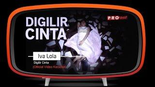 Iva Lola - Digilir Cinta (Official Karaoke Video)