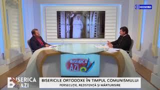 Biserica Azi - Bisericile ortodoxe în timpul comunismului