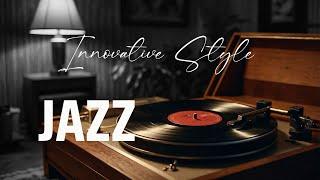 Innovative Style Of Modern Jazz  Coffee Jazz Music - Smooth Black Coffee Jazz - Relaxing Jazz