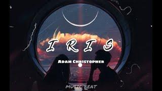 Iris - Adam Christopher // Lyric Video