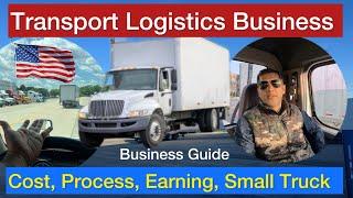 How To Start Small Truck Business 2024 / Process, earning Step By Step Business Guide #transport