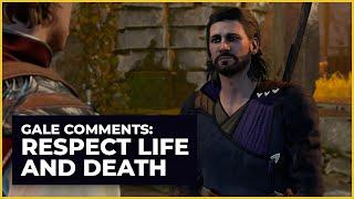 Gale comments: Respect life and death - Baldur's Gate 3