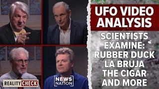 UFO video analysis: The Rubber Duck, La Bruja, The Cigar and more | Reality Check