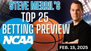 Top 25 College Basketball Picks & Predictions | College Basketball Betting Analysis for February 15