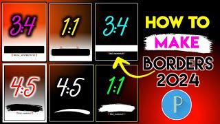 How To Make Border In Pixellab | Pixellab Mai Border Kaise Banaye | Border PNG In Pixellab 2024