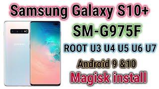 Samsung S10 Plus G975F Root Pie 9 &10!  G975F ROOT Magisk install