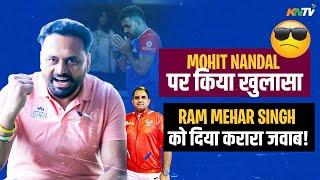 Manpreet Singh Exclusive Interview | Targets Ram Mehar Singh, Statement on Mohit Nandal Ban | PKL 11