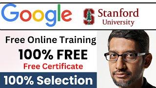 100% Selection Google Stanford Just Launched Free certification training | Coding DSA | Crack Job