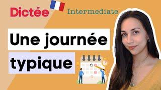 Dictée : Une journée typique (practice time in French) | Learn To French