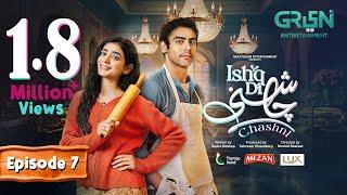 Ishq Di Chashni Ep 07 (Subtitle) 8th March 2025 (Sehar Khan, Khushhal Khan) - Mezan,Taptap Send,Lux