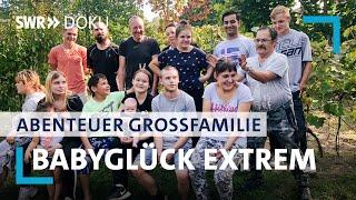 Babyglück extrem - 14 Kinder, volles Haus - Abenteuer Großfamilie | SWR Doku