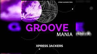 Mix GrooveMania - Xpress Jackers