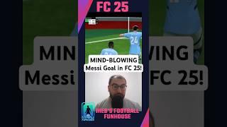 MIND-BLOWING Messi Goal in FC 25!