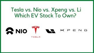 Tesla vs. NIO vs. Xpeng vs. Li Auto. Which EV Stock to Own?