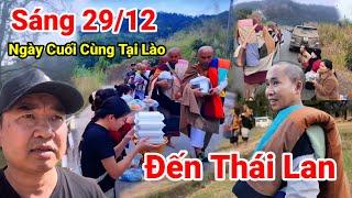 Tin Mới Sáng 29/12..Kết Thúc Hành Trình Tại Lào Thầy Minh Tuệ Cùng Các Sư Nhỏ Ngày Cuối Đến Thái Lan