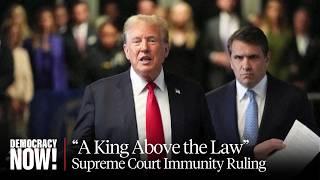 "A King Above the Law": Supreme Court Rules Presidents Have Broad Immunity from Prosecution
