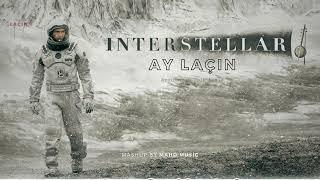 Interstellar x Ay Lachin  Mashup  ( by Maho Music )