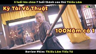 3 tuổi lên chùa 7 tuổi thành cao thủ Thiếu Lâm - review phim Thiếu Tiểu Tử