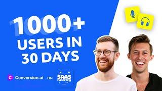 How Conversion.AI generated 1,000+ users within 30 days of launching - The SaaS Marketing Show Live