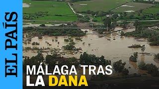 LA DANA EN MÁLAGA | Imágenes aéreas de los daños causados por las lluvias | EL PAÍS