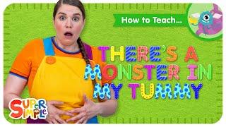 How to Teach There's A Monster In My Tummy | Food Vocabulary Song for Kids!