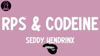 Seddy Hendrinx - RPS & Codeine (feat. Gunna) (lyrics)