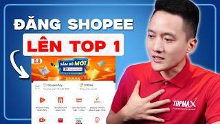 Bán hàng trên Shopee: Cách đăng sản phẩm trên Shopee chuẩn seo 2024 || Hoàng Mạnh Cường Topmax