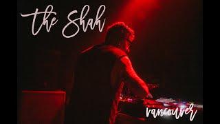 The Shah- Live set in Vancouver