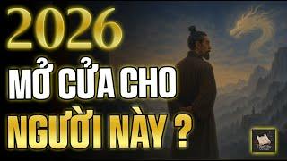 Kỷ Nguyên Mới Bắt Đầu 2026: Cánh Cửa Chỉ Mở Cho Người Biết Điều Này  | Thuật Học Cổ Nhân