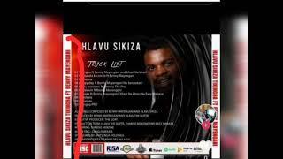 Hlavu Sikiza Ft Benny Mayengani-Tikingha 2023