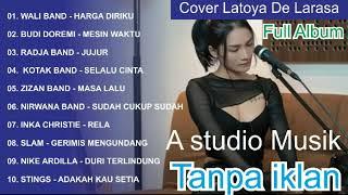 Latoya de larasa cover full album TANPA IKLAN