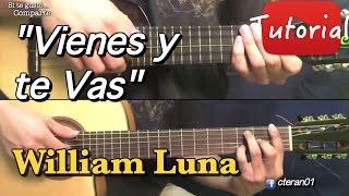 Vienes y te Vas - William Luna Guitarra/Charango Tutorial/Cover