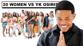 20 WOMEN VS 1 RAPPER: YK OSIRIS