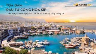 Worldwide Path - TỌA ĐÀM ĐẦU TƯ CỘNG HÒA SÍP