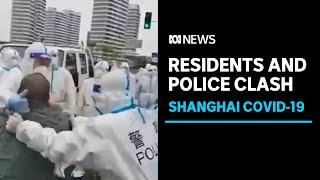 Shanghai residents clash with authorities over COVID-19 lockdown | ABC News