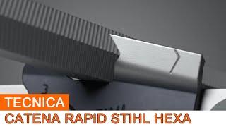 Catena Rapid STIHL HEXA