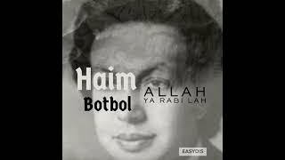 Haim Botbol - Allah ya rbi kif nensa mahboubi / الله يا ربي كيف ننسى محبوبي