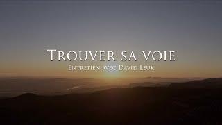 David Leuk : Trouver sa voie