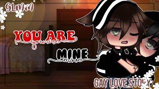 || You Are Mine GLMM || Gacha Life Mini Movie || Gay Love Story || GLMM Gay || Gay GLMM