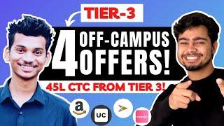 Tier-3 to 4 Off-Campus Offers! | Tier-3 to Amazon 45L CTC | Urban Company | Product Based Company!