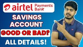 Airtel Payments Bank Good or Bad | All details