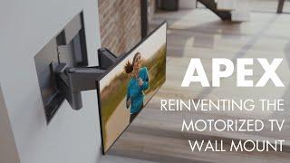 Apex | Reinventing the Motorized TV Wall Mount