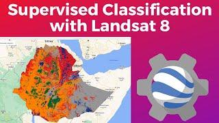Supervised Classification for Land Cover Mapping with Landsat 8 in Google Earth Engine