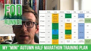 My "Mini" Autumn Half Marathon Training Plan | FOD Runner