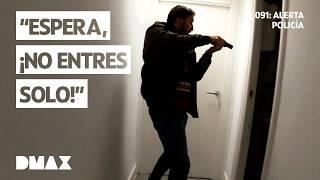 "¡No entres solo! Hay armas" | 091: Alerta policía