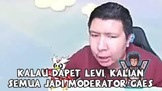 dapet levi = moderator gratis (windah basudara)