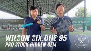 This racket DOES NOT EXIST - Wilson Six.One 95 Pro Stock