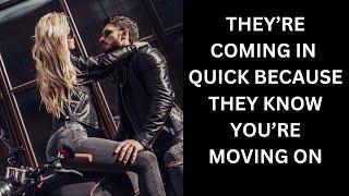THEY'RE COMING IN QUICK BECAUSE THEY KNOW YOU ARE MOVING ON