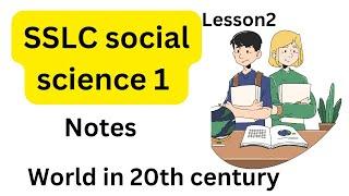 #socialscience1 #kerala #sslc #lesson2 #notes #worldin20thcentury #eduhelp