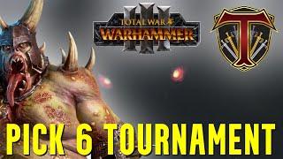 POOLS OF SWEAT | Pick 6 Tournament - Total War Warhammer 3 Competitive